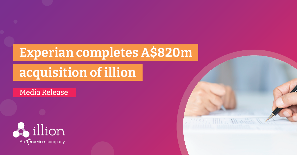 Experian completes A820m acquisition of illion illion